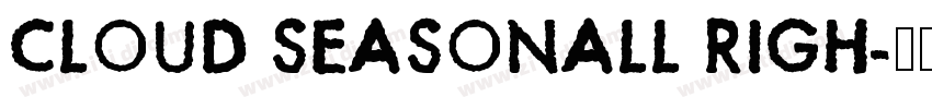 CLOUD SEASONALL RIGH字体转换